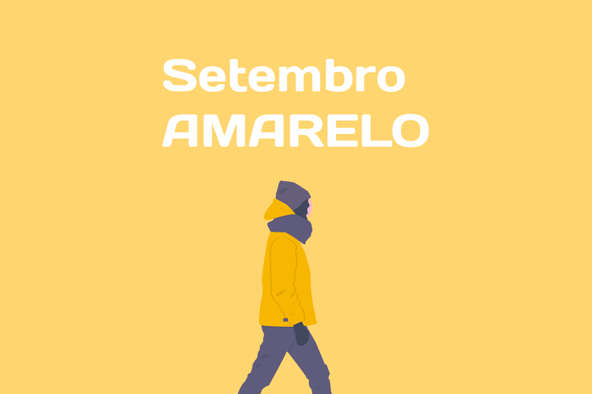 SETEMBRO AMARELO: FAÇA A SUA PARTE PARA EVITAR SUICÍDIOS!