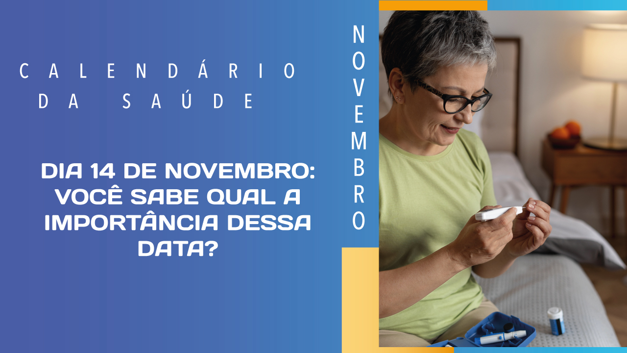 14 de Novembro - Dia Mundial do Diabetes